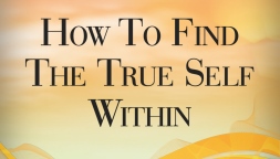Cover of HOW TO FIND THE TRUE SELF WITHIN